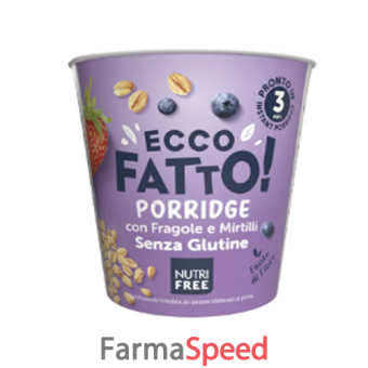 nutrifree ecco fatto porridge fragole e mirtilli 50 g